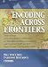 Encoding Across Frontiers: Proceedings of the European Conference on Encoded Archival Description And Context (EAD And EAC), Paris, France, 7-8 October, 2004 Encoding Across Frontiers: Proceedings of the European Conference on Encoded Archival Description And Context (EAD And EAC), Paris, France, 7-8 October, 2004