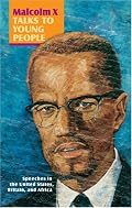 Malcolm X Talks to Young People: Speeches in the United States, Britain, and Africa