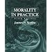 Morality in Practice
