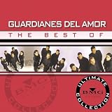 Music : The Best of Guardianes del Amor: Ultimate Collection