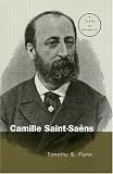 Camille Saint-Saens: A Guide to Research (Routledge Musical Bibliographies)
