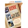 Hammerin' Hank, George Almighty and the Say Hey Kid
