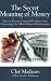The Secret Meaning of Money: How to Prevent Financial Affairs from Destroying Our Most Intimate Relationships