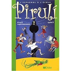 Piruli 2 : Espagnol, cycle 3, 6e et 5e exp�rimentales
