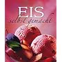 Eis selbst gemacht