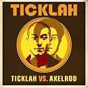 Ticklah vs. Axelrod