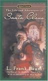 The Life and Adventures of Santa Claus (Signet Classics)