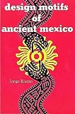 Design Motifs of Ancient Mexico