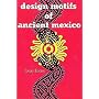 Design Motifs of Ancient Mexico