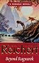 Beyond Ragnarok (The Renshai chronicles)