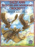 Sally Ann Thunder Ann Whirlwind Crockett : A Tall Tale