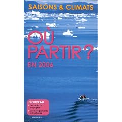 O� partir ? en 2006 : Saisons & climats