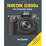Nikon D300s (Expanded Guide)