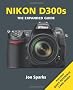 Nikon D300s (Expanded Guide)