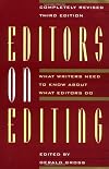 Editors on Editing: What Writers Need to Know About What Editors Do