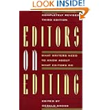 Editors on Editing: What Writers Need to Know About What Editors Do by Gerald  C. Gross
