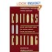 Editors on Editing: What Writers Need to Know About What Editors Do