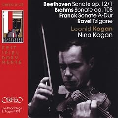 Leonid Kogan Plays Beethoven, Brahms, Frank, Ravel