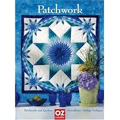 Patchwork-Ideen. Patchwork und Quilten. Grundkurs, farbige Vorlagen