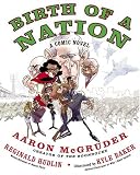 Birth of a Nation: A Comic Novel Birth of a Nation: A Comic Novel