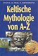 Keltische Mythologie von A-Z