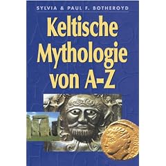 Keltische Mythologie von A-Z