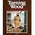 Turning Wood