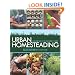 Urban Homesteading: Heirloom Skills for Sustainable Living