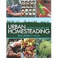 Urban Homesteading: Heirloom Skills for Sustainable Living