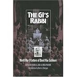 The Gi's Rabbi: World War II Letters Of David Max Eichhorn (Modern War Studies)