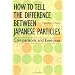 How to Tell the Difference between Japanese Particles: Comparisons and Exercises