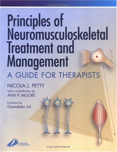 Principles of Neuromusculoskeletal Treatment and Management: A Guide for Therapists