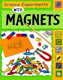 Science Experiments With Magnets (Science Experiments)