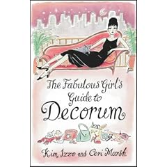 The Fabulous Girl's Guide to Decorum
