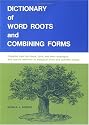 Dictionary of Word Roots and Combining Forms