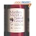 Marilyn Merlot and the Naked Grape: Odd Wines from Around the World