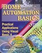 Home Automation Basics - Practical Applications Using Visual Basic 6 (Sams Technical Publishing Connectivity Series)