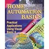 Home Automation Basics - Practical Applications Using Visual Basic 6 (Sams Technical Publishing Connectivity Series)