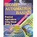 Home Automation Basics - Practical Applications Using Visual Basic 6 (Sams Technical Publishing Connectivity Series)