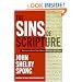 Sins of Scripture: Exposing the Bible's Texts of Hate to Reveal the God of Love