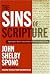 The Sins of Scripture: Exposing the Bible's Texts of Hate to Reveal the God of Love