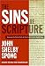 The Sins of Scripture: Exposing the Bible's Texts of Hate to Reveal the God of Love