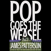 Pop Goes the Weasel | James Patterson