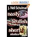 Nasty, Brutish and Short Stories