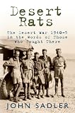 Desert Rats : the desert war 1940-3 in the words of those who fought there