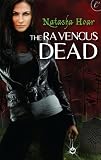 The Ravenous Dead