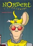 Revue Lombard  / Norbert l'imaginaire, tome 1 : Imaginaire : 1 - Raison : 0