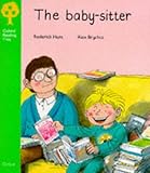 Oxford Reading Tree: Stage 2: More Stories: the Baby-sitter (Oxford Reading Tree Trunk)
