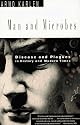 Man and Microbes: Disease and Plagues in History and Modern Times