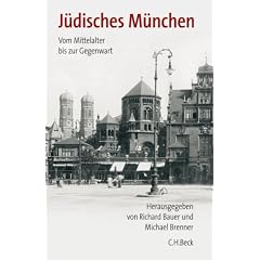J�disches M�nchen: Vom Mittelalter bis zur Gegenwart
